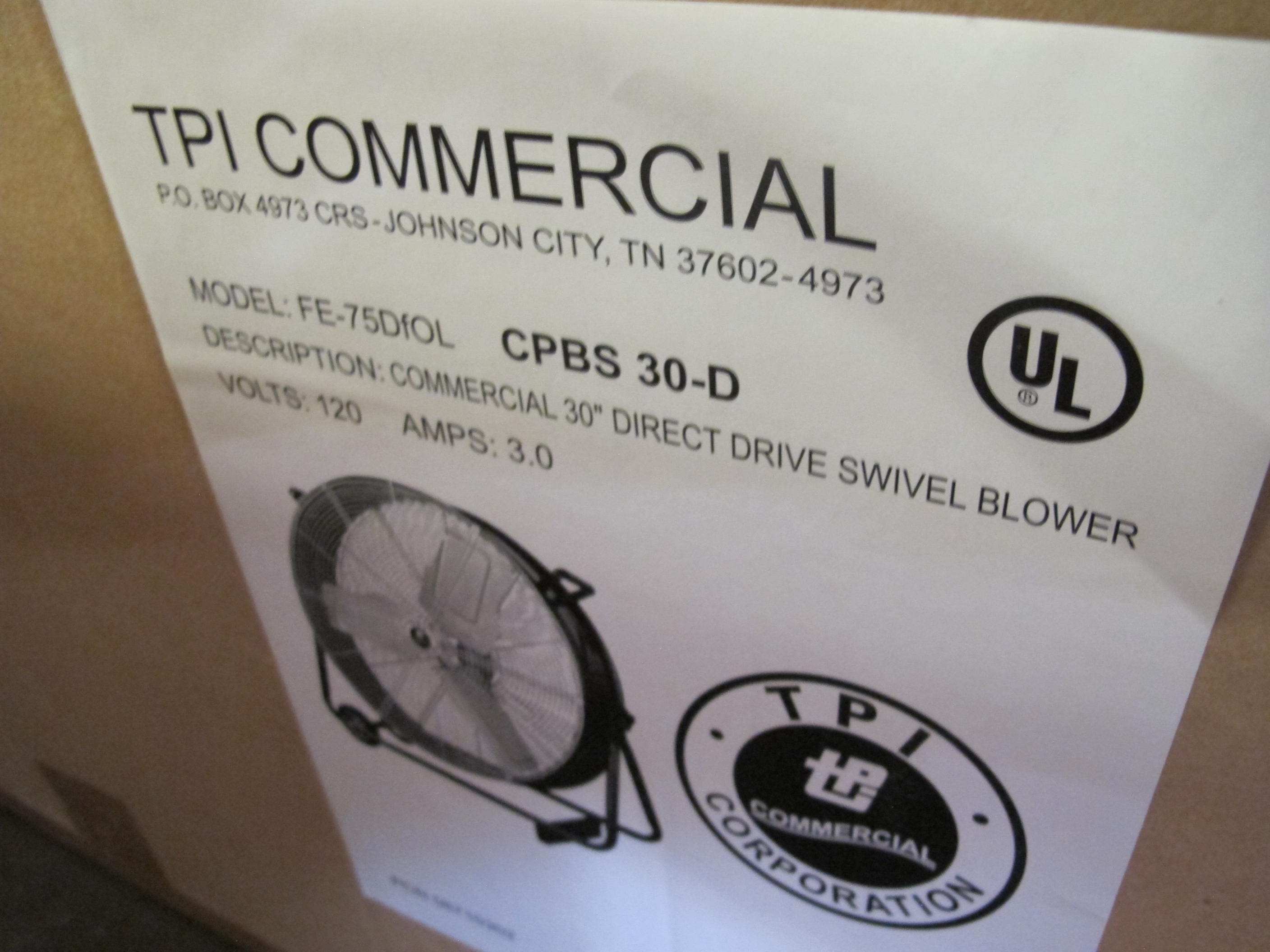 TPI COMMERCIAL FAN BLOWER, 30" MODEL # FE-75DFOL --OR-- CPBS-30-D. LOADING & HANDLING FEE $15-4053